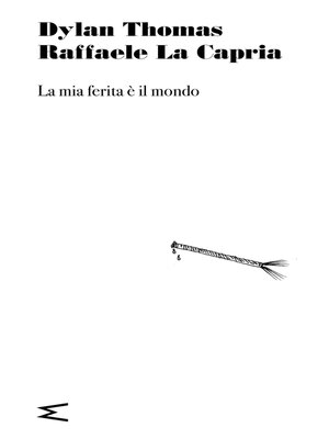 cover image of La mia ferita è il mondo